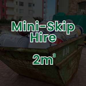 Mini-Skip Hire (2 meter cubed)